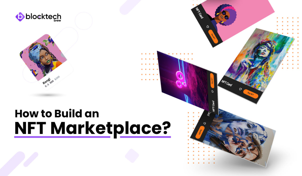 NFT Marketplace Development Company | Block Tech Brew