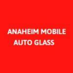 Anaheim Mobile Auto Glass Profile Picture