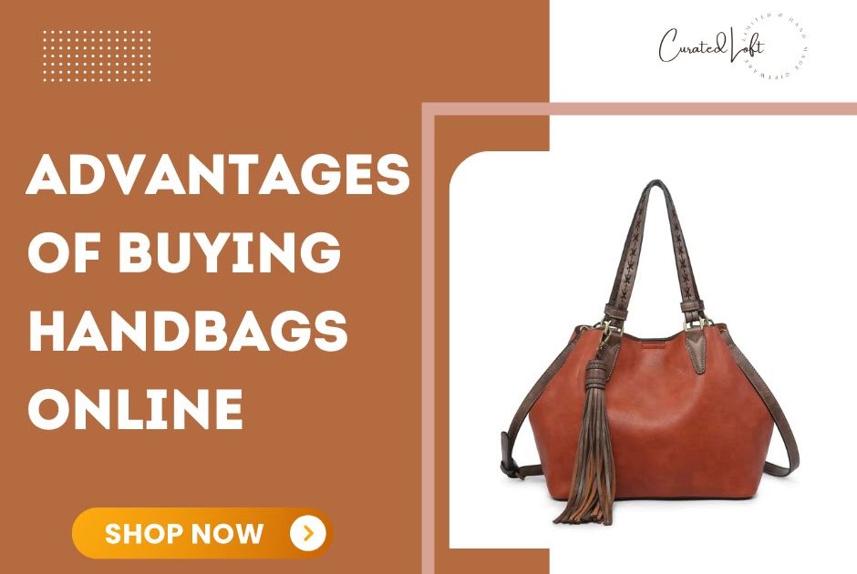 Advantages Of Buying Handbags Online