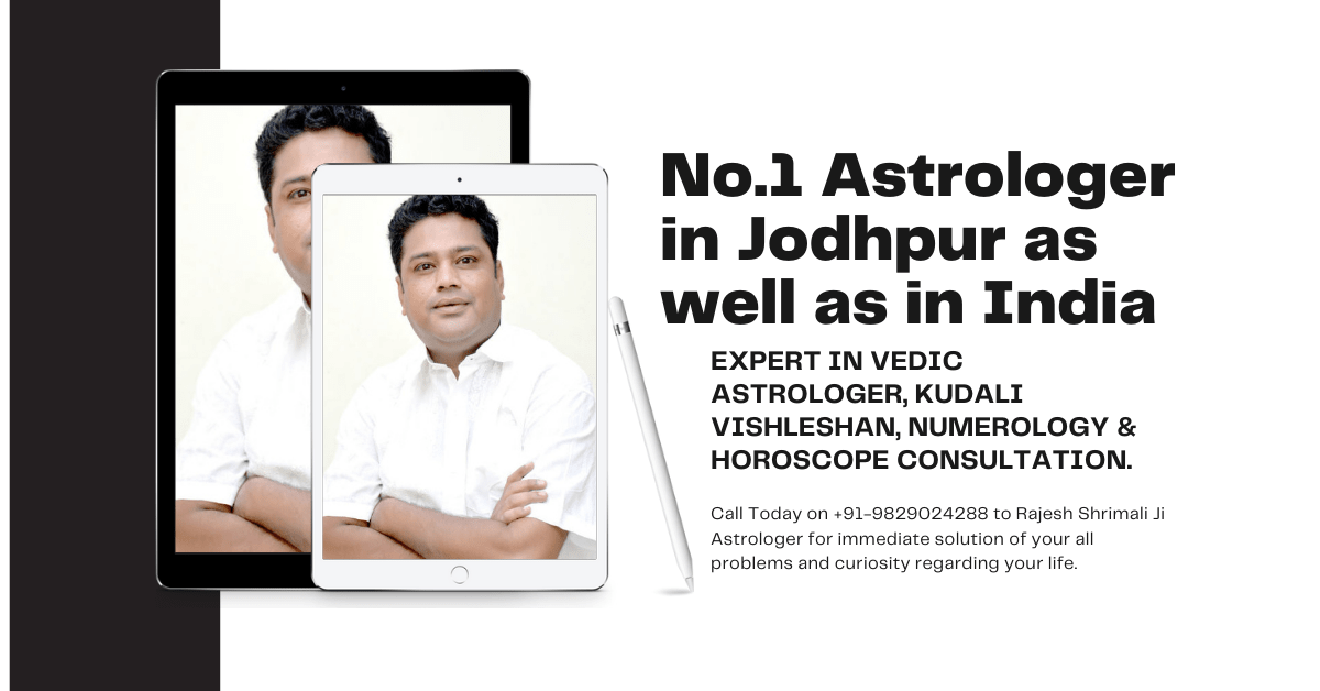 Expert In Vedic Astrologer | Shrimali Ji Astrologer Jodhpur