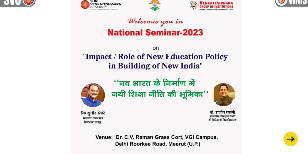 Shri Venkateshwara University/Institute organized a seminar on the role of New Education Policy in building a New India.