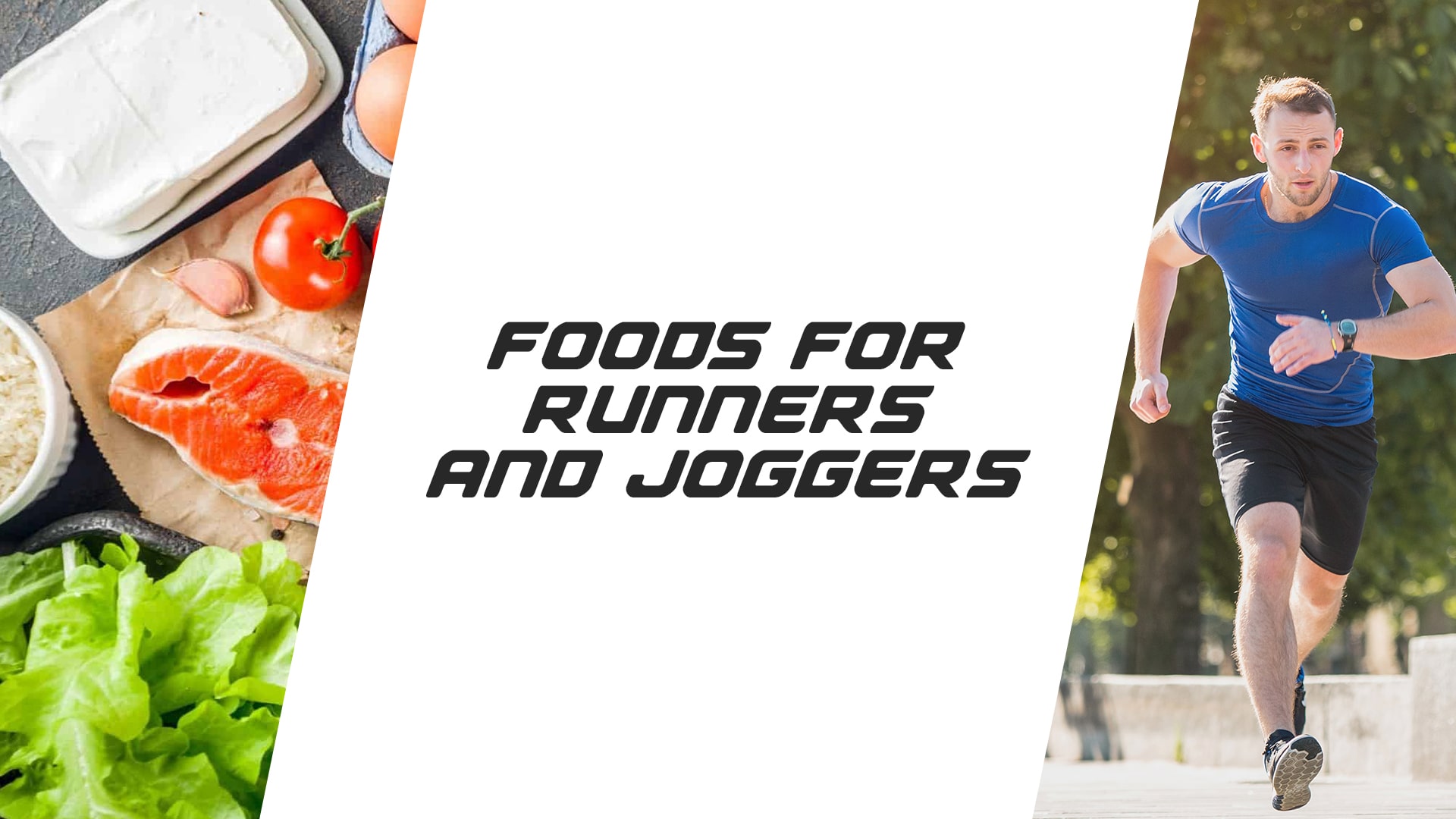 Foods For Runners And Joggers