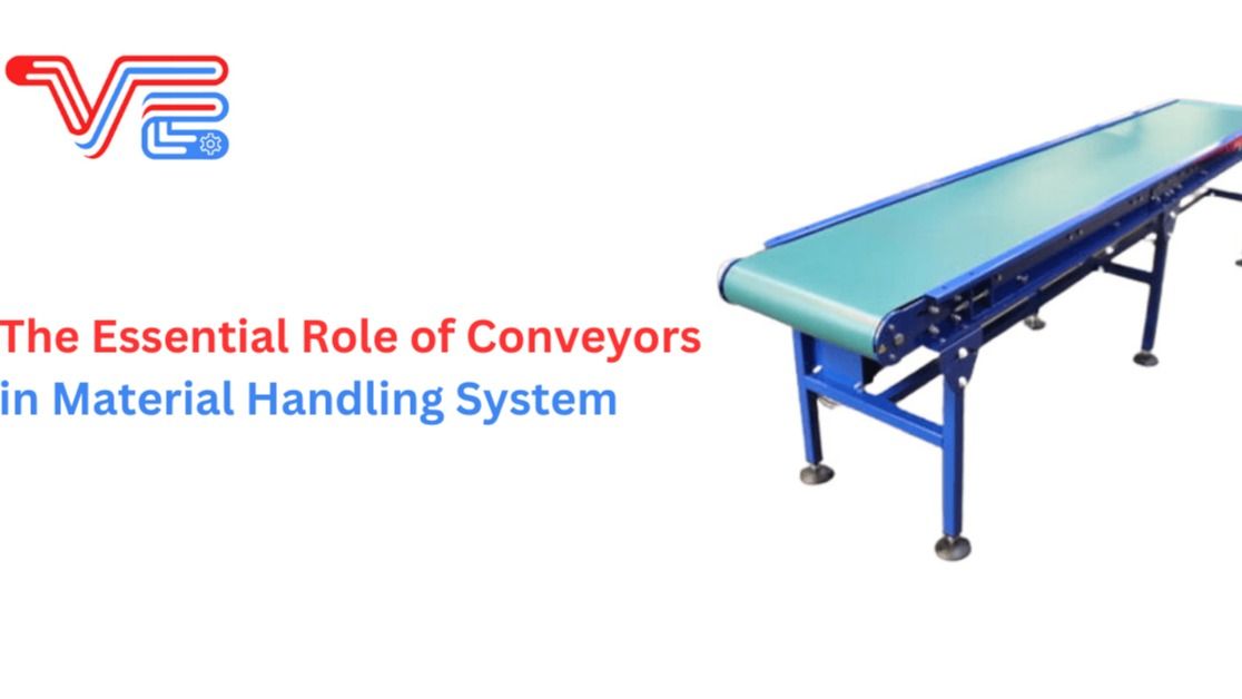 The Essential Role of Conveyors in Material Handling System - Vishvakarma Equipments | Tealfeed