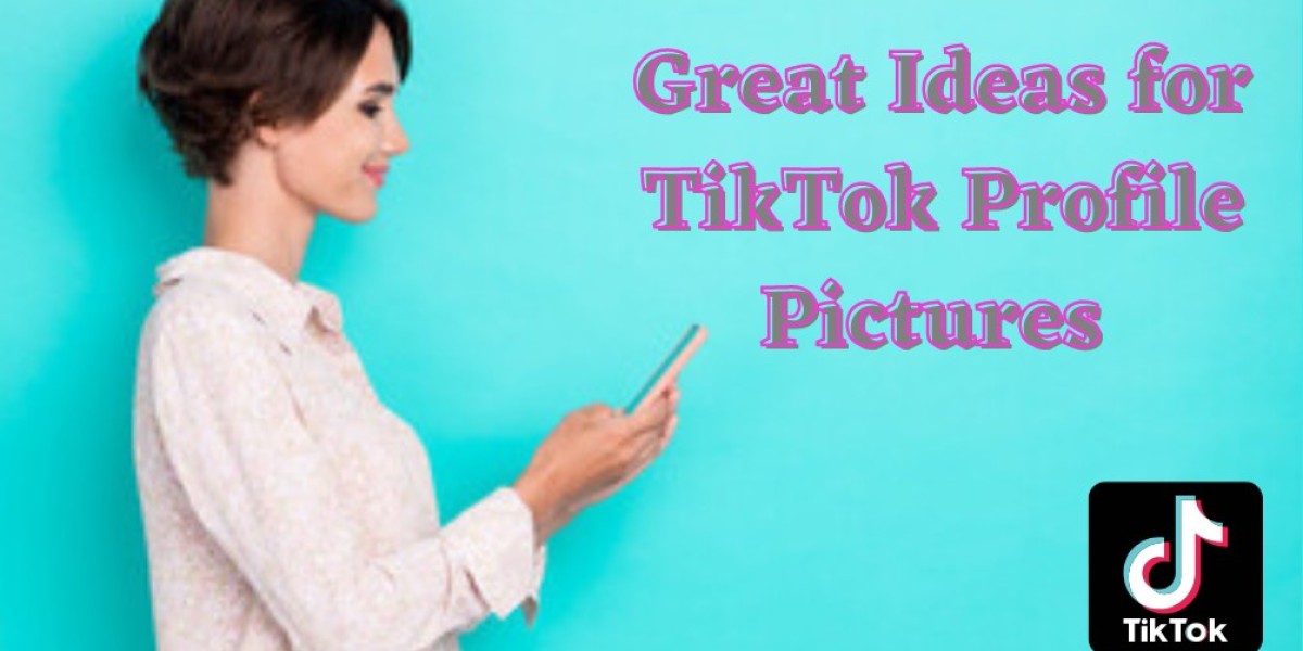 Great Ideas for TikTok Profile Pictures