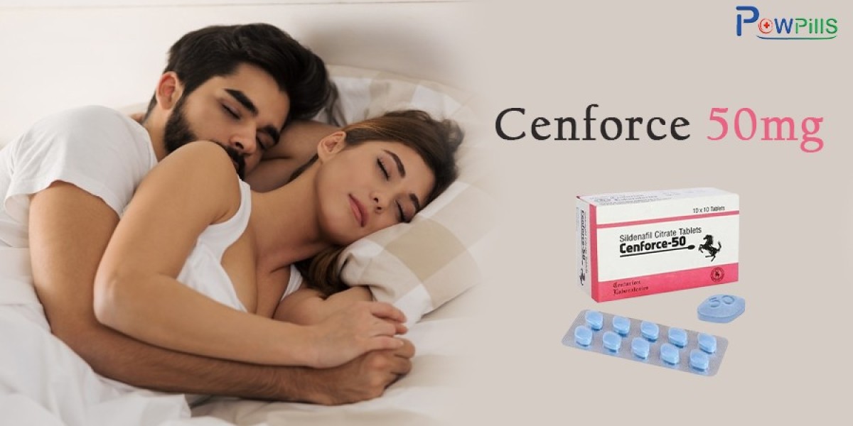 Cenforce 50 Tablet : One Quick Solution For Erectile Dysfunction