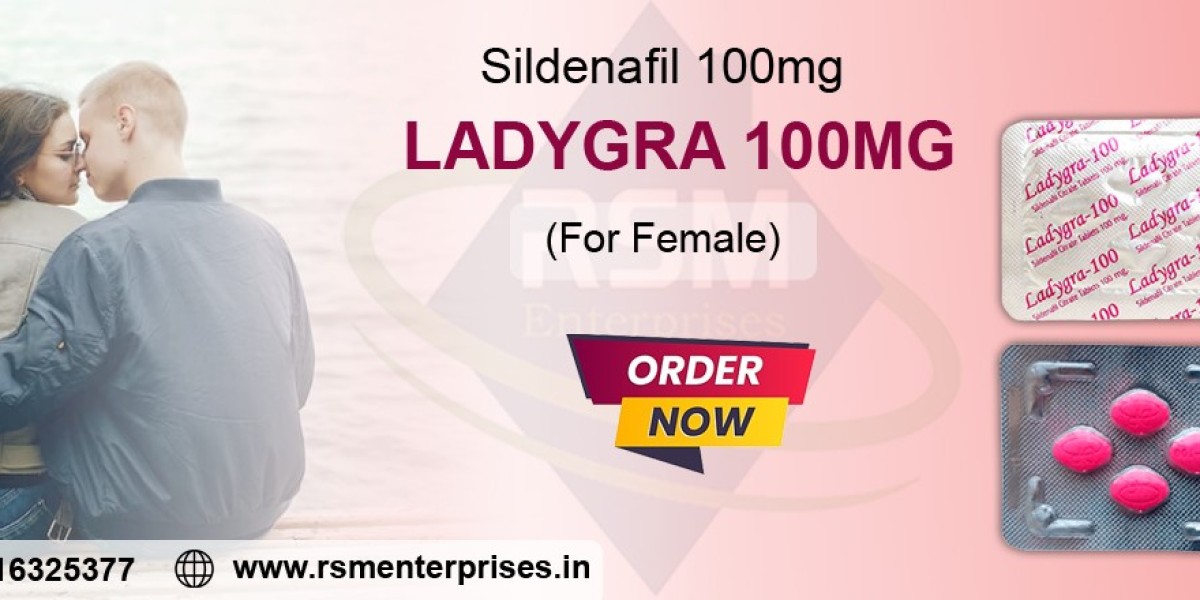 Empowering Female to Reclaim Sensual Satisfaction With Ladygra 100mg