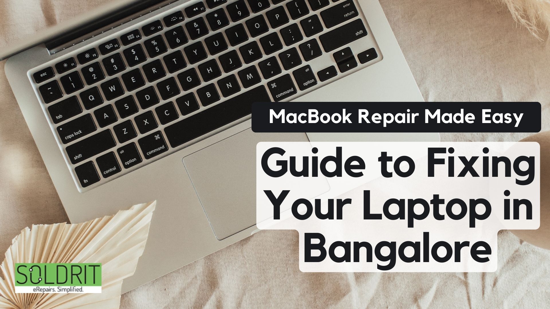 Guide to Fixing Your Laptop in Bangalore