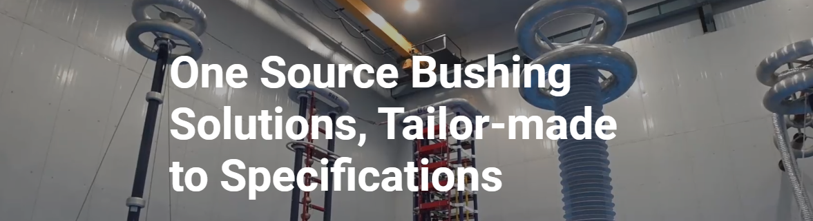 One Source Bushing Solutions: Tailor-Made to Your Specifications - Yash Highvoltage Ltd - WriteUpCafe.com