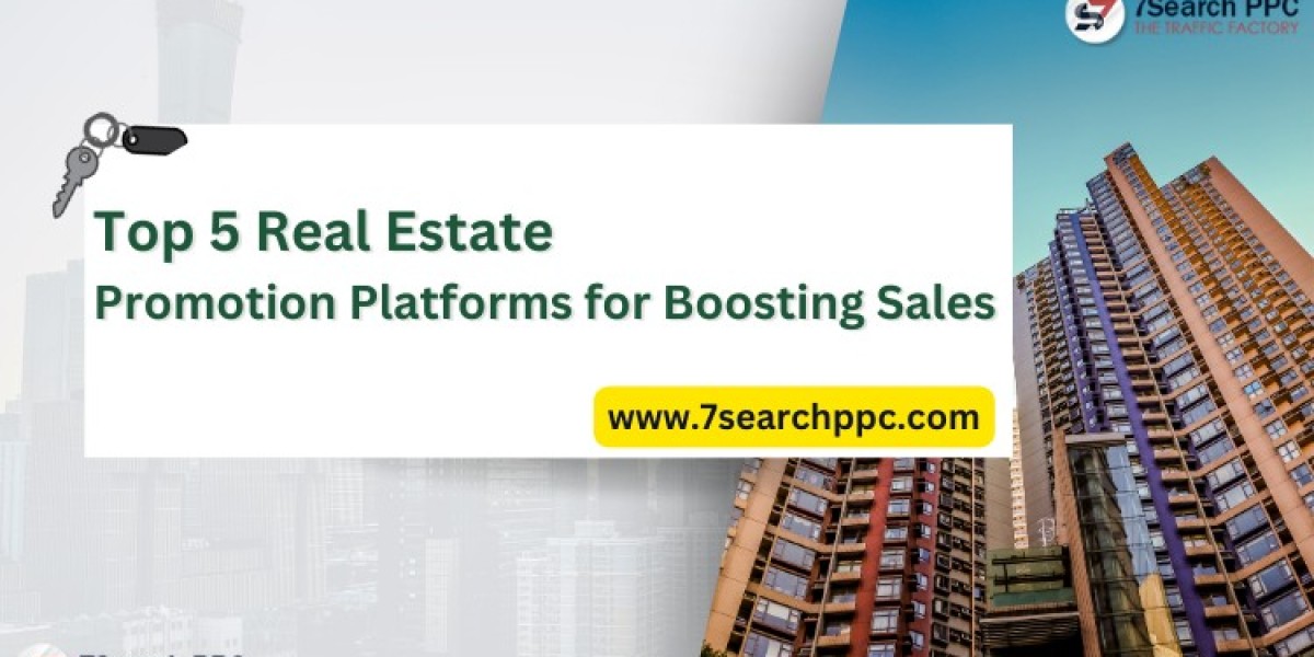 Top 5 Real Estate Promotion Platforms for Boosting Sales