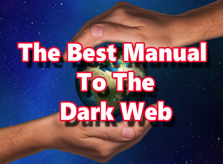 The Best Manual to the Dark Web with Tor Browser - Dark Web Links Guide