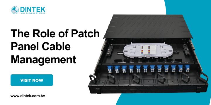 The Crucial Role of Patch Panel Cable Management & Fiber Optic Cleaning Products