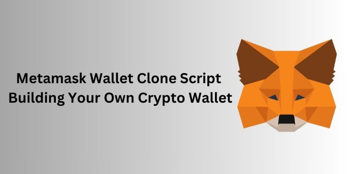 Metamask Wallet Clone Script: Building Your Own Crypto Wallet