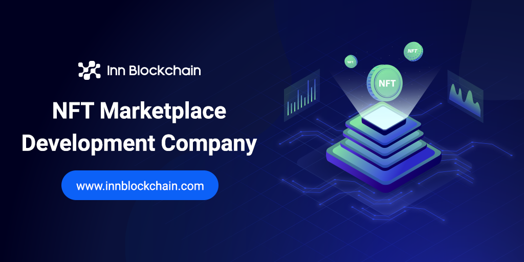 NFT Marketplace Development Company - InnBlockchain