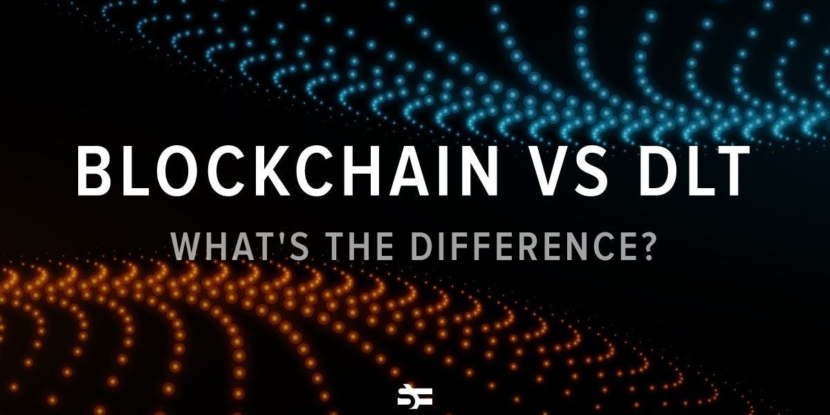 Choosing Between Blockchain and Distributed Ledger Technology