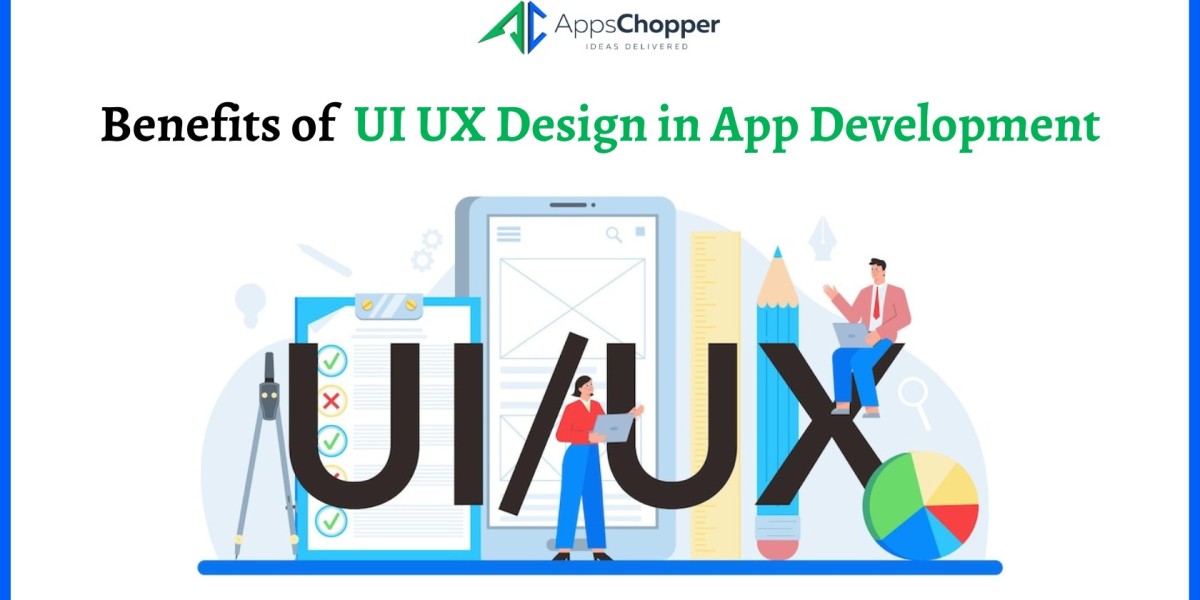 What Are the Benefits of UI UX Design in App Development?