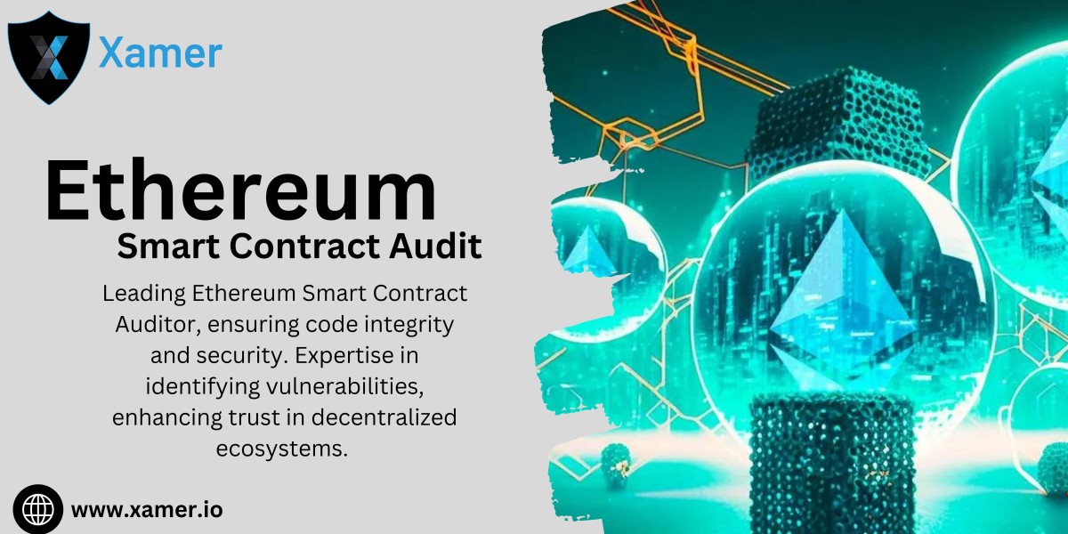 Ensuring Trust and Security: Ethereum Smart Contract Security Audit in Xamer