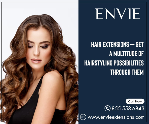 ENVIE Extensions — Hair Extensions – Get A Mul****ude Of Hairstyling...