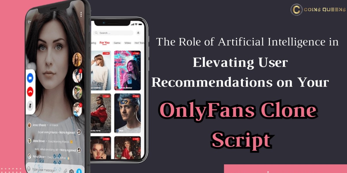 The Role of Artificial Intelligence in Elevating User Recommendations on Your OnlyFans Clone Script