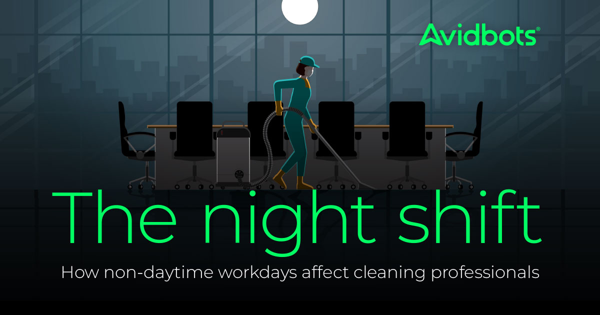 How non-daytime workdays affect cleaning professionals | Avidbots