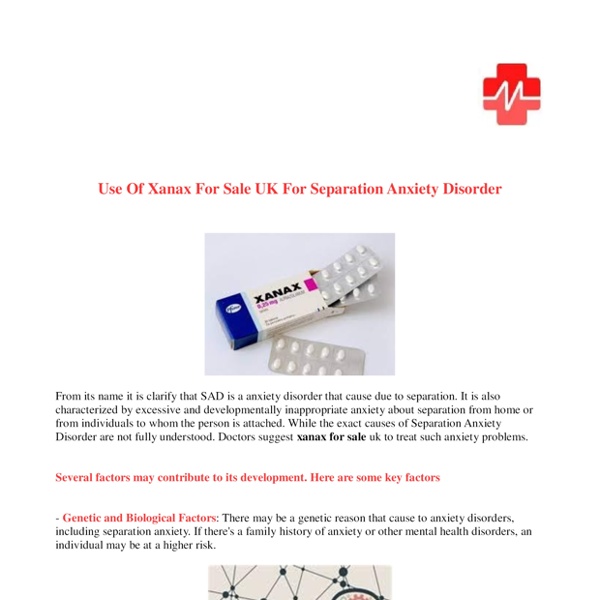 Use Of Xanax For Sale UK For Separation Anxiety Disorder | Pearltrees