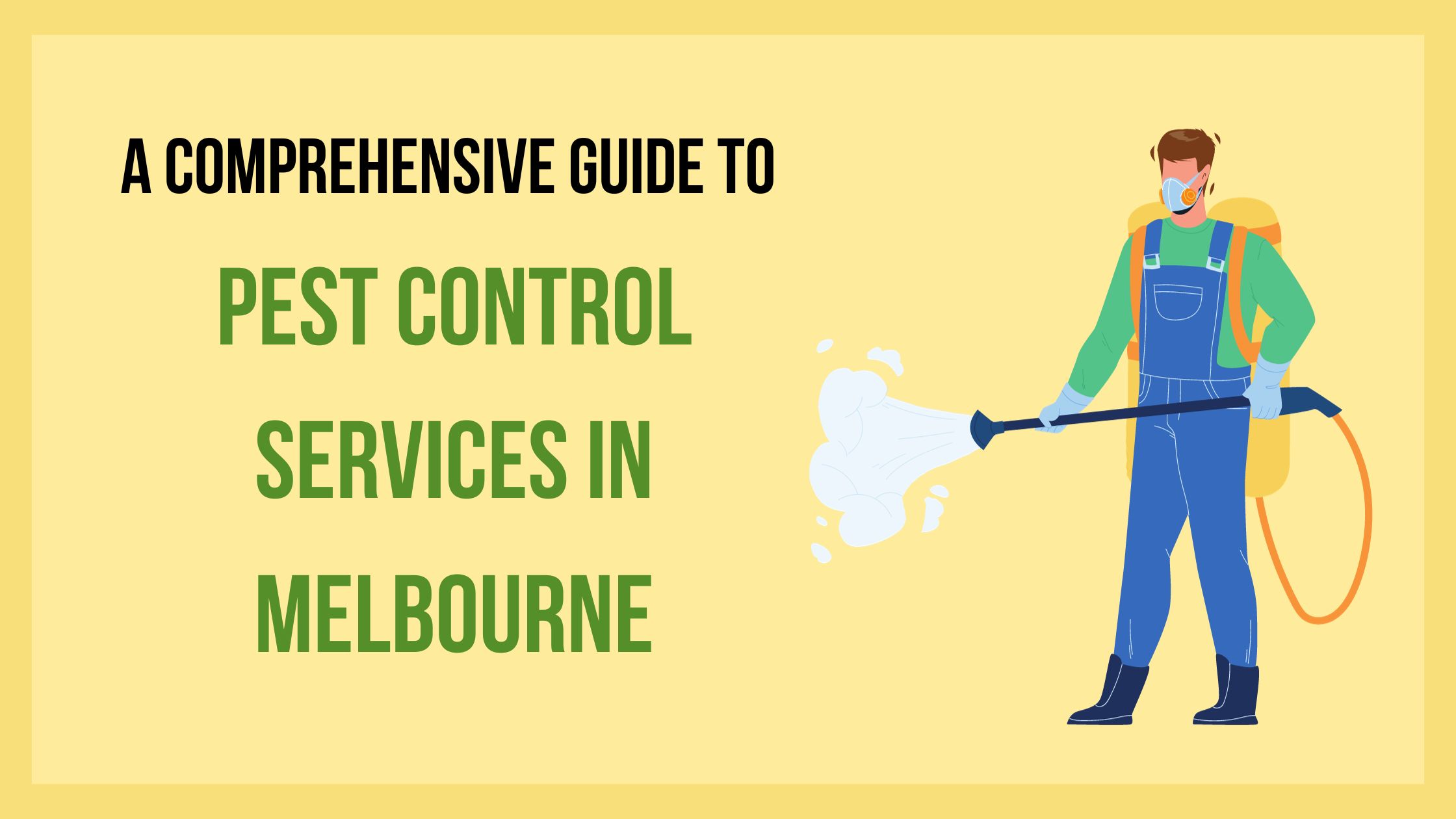 A Comprehensive Guide to Pest Control Services in Melbourne