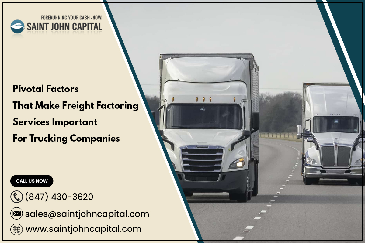 Pivotal Factors That Make Freight Factoring Services Important For Trucking Companies – Freight Factoring