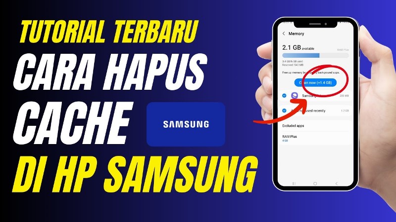 [Pakai Gambar] Cara Hapus Cache di Samsung dengan Benar