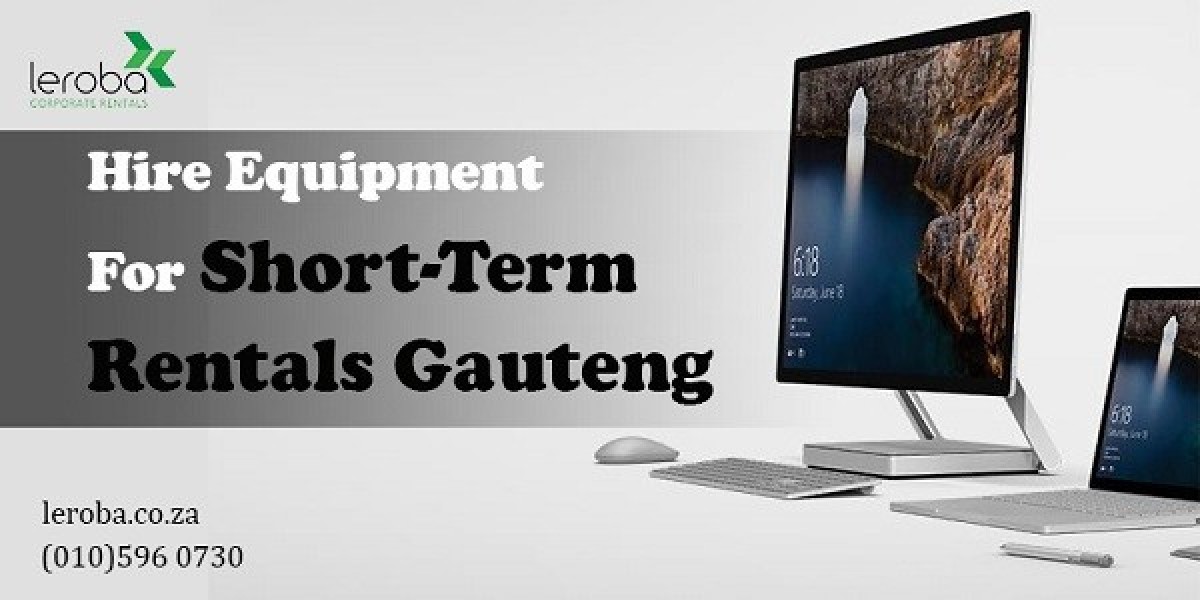 Get Remarkable Hire Equipment for Short-Term Rentals Gauteng