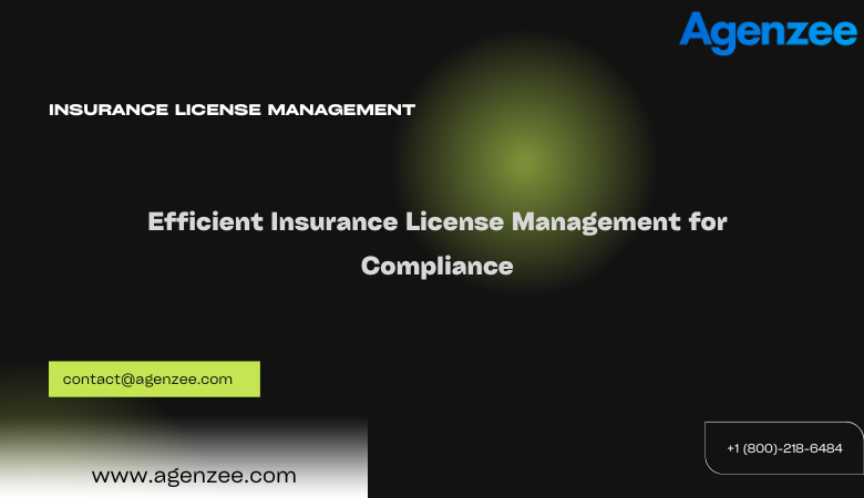 Agenzee — Efficient Insurance License Management for Compliance