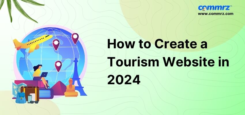 How to Create a Tourism Website in 2024