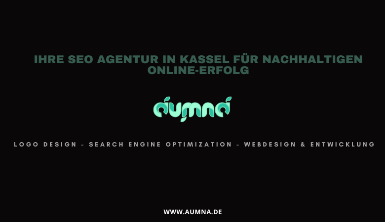 Ihre SEO Agentur in K****el für nachhaltigen Online-Erfolg – aumna.de