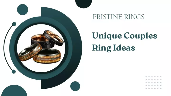 PPT - Unique Couples Ring Ideas PowerPoint Presentation, free download - ID:12903488
