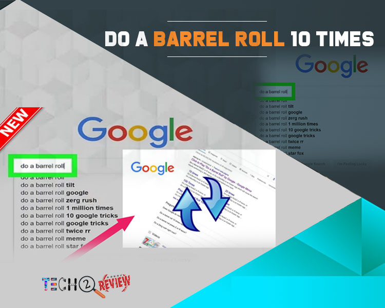 Do a Barrel Roll 10 Times: Google’s Most Popular Easter Egg