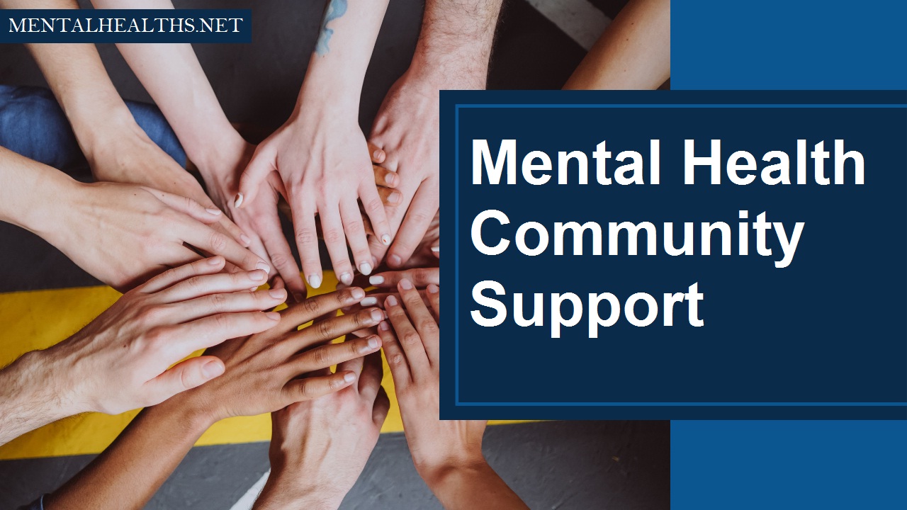 Community Support: Building a Strong Mental Healths Network