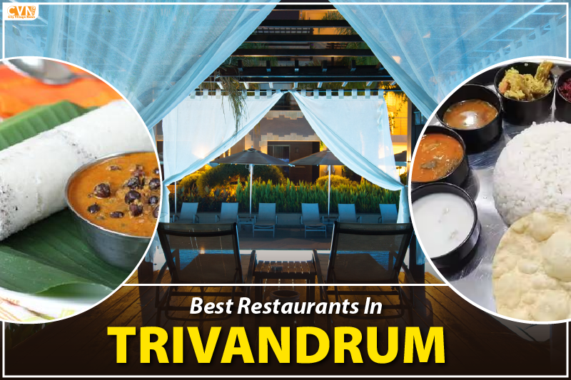 Best Restaurants in Trivandrum - Ultimate Guide for Foodies