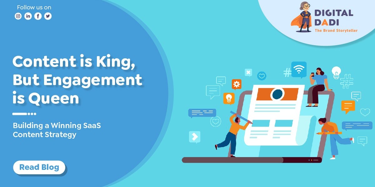 From Content King to Engagement Queen: Building a Thriving SaaS Content Strategy