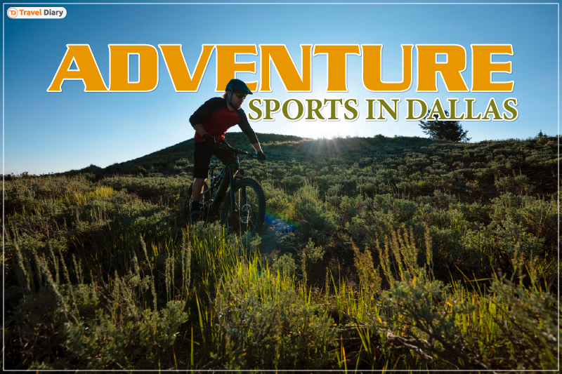 5 Must-Try Adventure Sports in Dallas At Least Once in Life