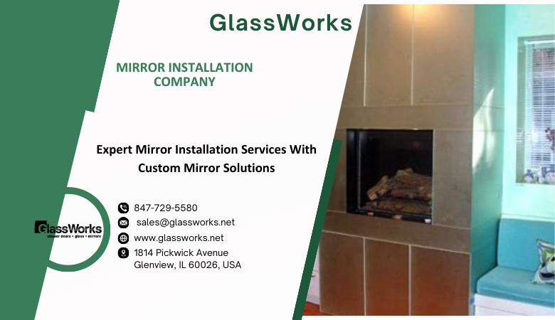 Expert Mirror Installation Services With Custom Mirror Solutions – Gl****Works