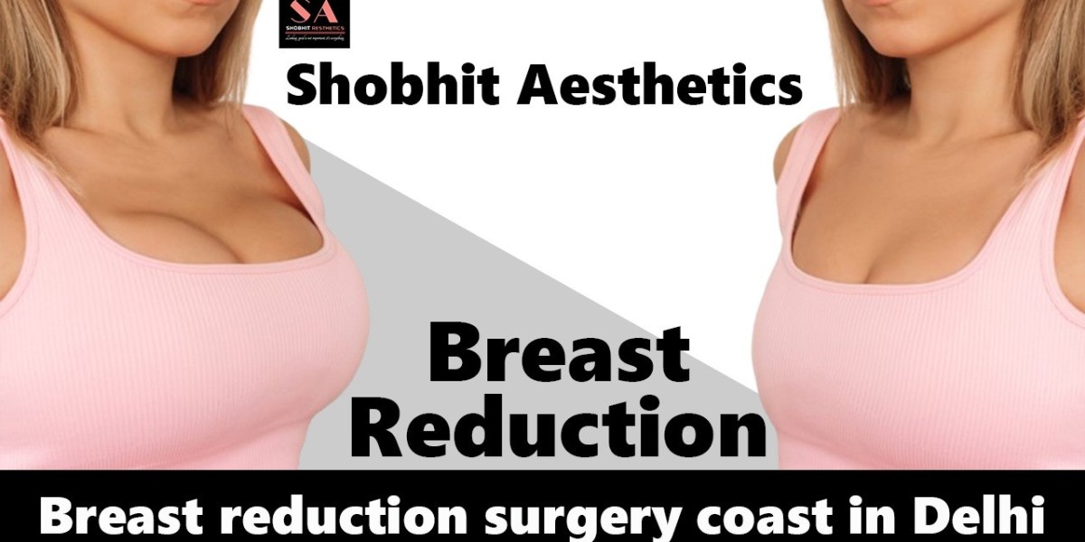 Breast reduction surgery cost in Delhi