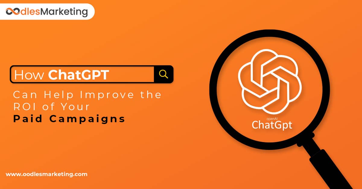 How ChatGPT Can Help Improve the ROI of Your Paid Campaigns - Digital Marketing Company | Digital Marketing Services