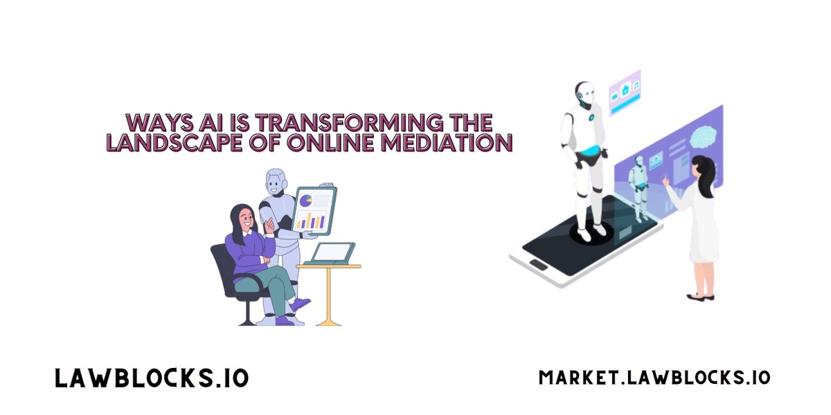 Ways AI is Transforming the Landscape of Online Mediation