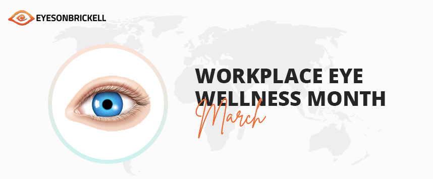 Workplace Eye Wellness Month: How To Protect Your Vision At Work?
