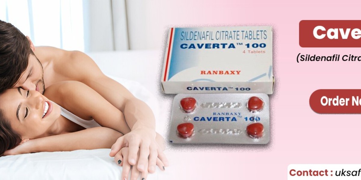 Caverta 100: A Quick and Easy Way to handle erection failure in men