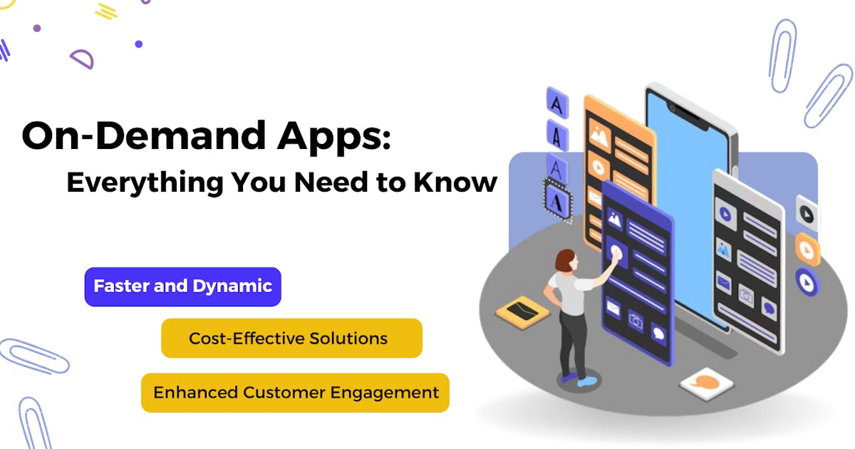 On-Demand Apps: Everything You Need to Know