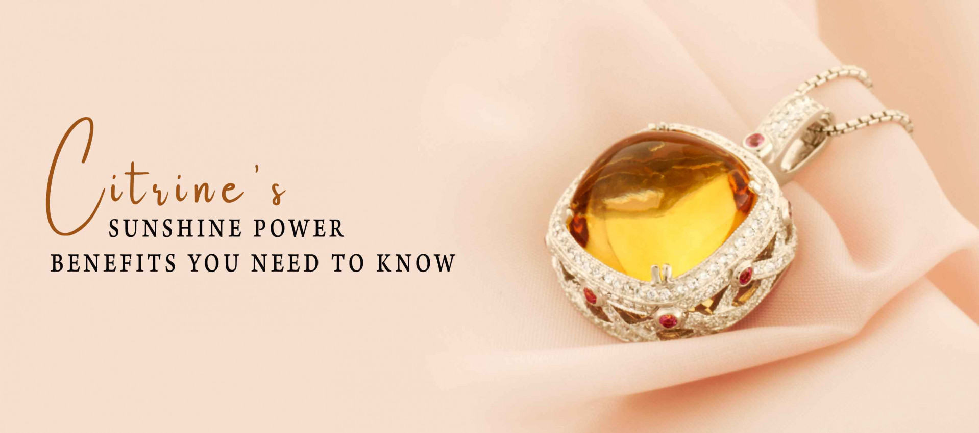 Benefits of Wearing Citrine as a Jewelry