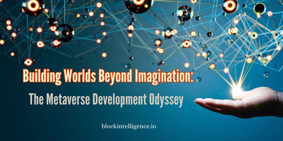 Building Worlds Beyond Imagination: The Metaverse Development Odyssey