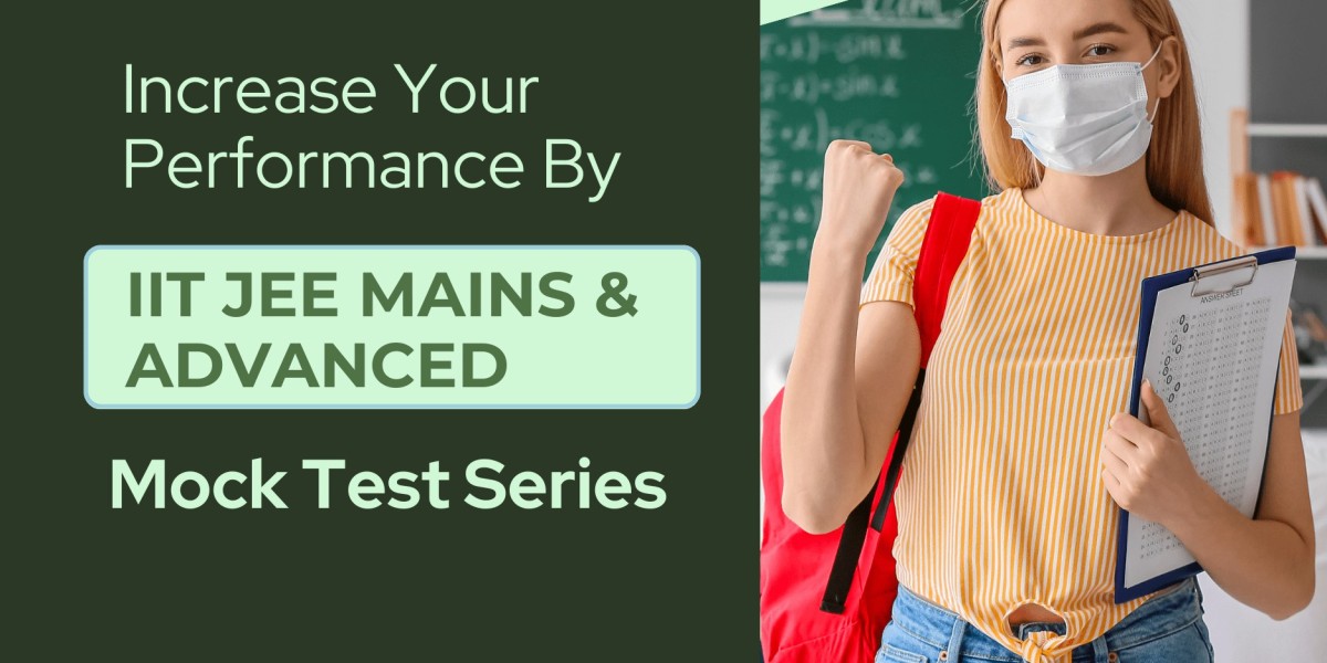 The Role of Mock Tests in IIT JEE Preparation: How to Increase Performance