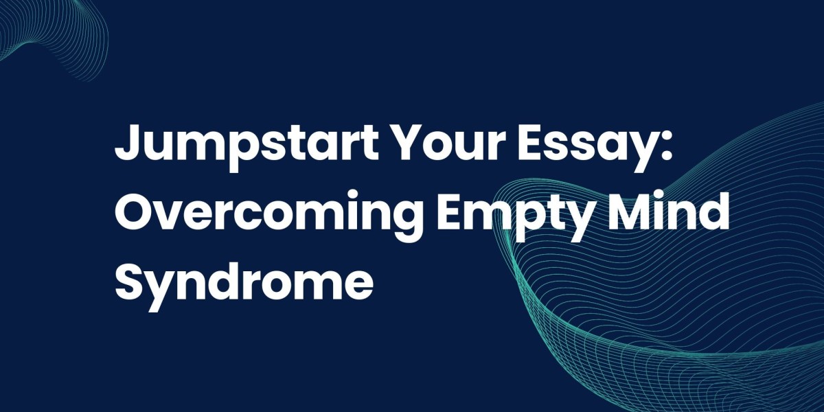 Jumpstart Your Essay : Overcoming Empty Mind Syndrome