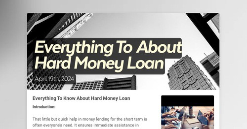 Everything To About Hard Money Loan | Smore Newsletters