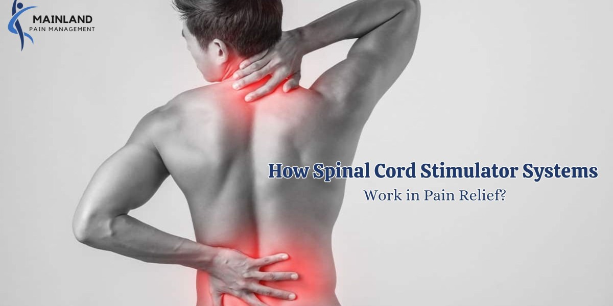 How Spinal Cord Stimulator Systems Work in Pain Relief?